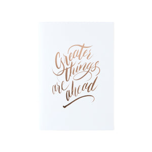 Greater Things Are Ahead